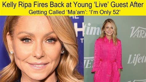Kelly Ripa Fires Back At Young ‘live Guest After Getting Called ‘maam
