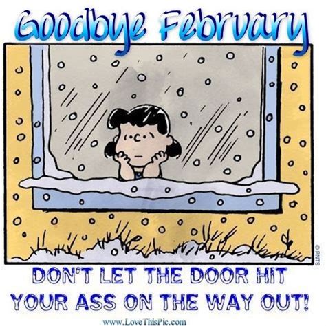 Goodbye February Dont Let The Door Hit You Months March Hello March