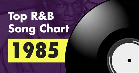 Top 100 Randb Song Chart For 1985