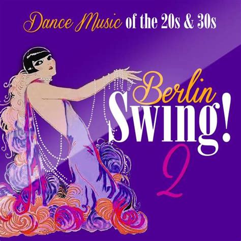 Berlin Swing 2 Dance Music Of The 20s And 30s Cd Jpc