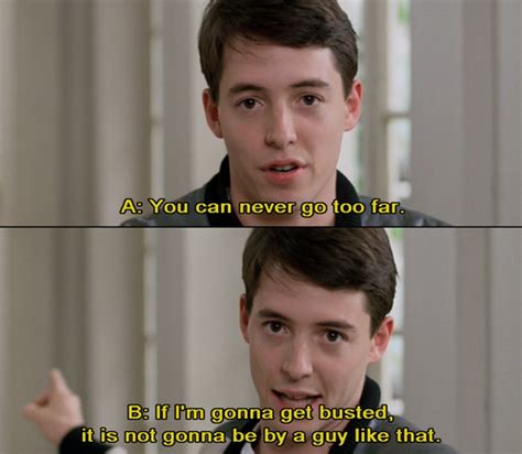 Matthew Broderick In Ferris Bueller S Day Off In 2019 Day Off Quotes Tv Show Quotes Ferris