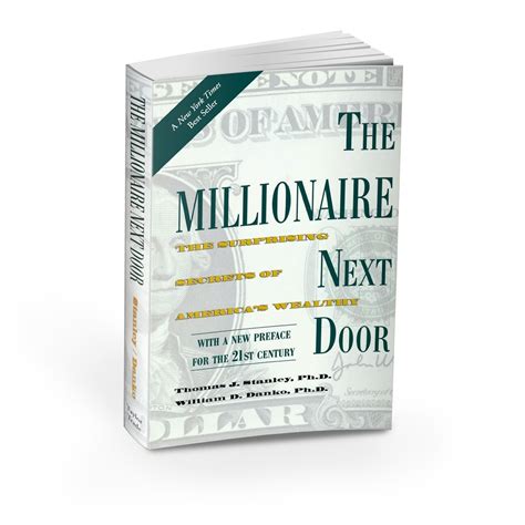 The Millionaire Next Door The Surprising Secrets Of Americas Wealthy