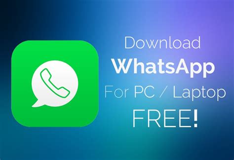 Whatsapp free download for laptop (windows 10/8/7/xp). Download Whatsapp for PC/Laptop Free:Windows 7/XP/8.1/Mac ...