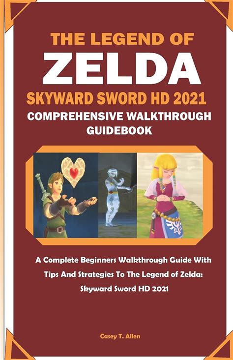the legend of zelda skyward sword hd comprehensive walkthrough guidebook a complete beginners