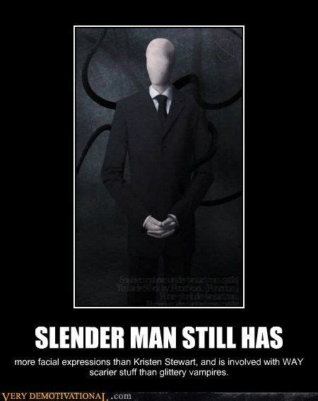 Slender Man Still Has Creepypasta Funny Slenderman Creepypasta