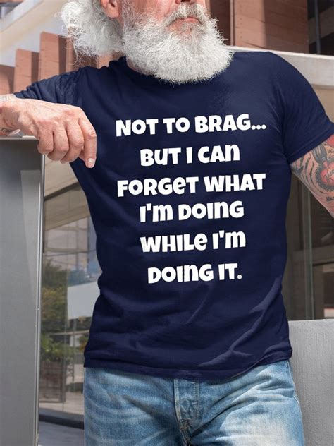 Old Geezer Funny Sayings Print Crew Neck T Shirt Lilicloth