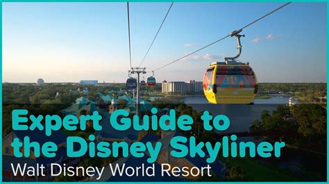 Expert Guide To The Disney Skyliner Walt Disney World Resort Youtube