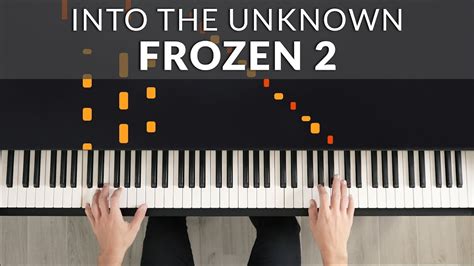 Into The Unknown Frozen 2 Tutorial Of My Piano Version Youtube