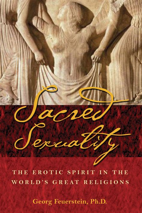 Sacred Sexuality Book By Georg Feuerstein Official Publisher Page