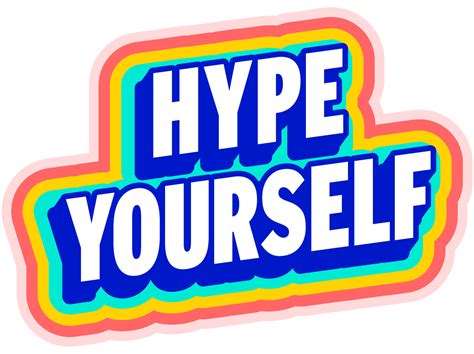 Hype Yourself