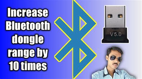 How To Increase Range Of Bluetooth Dongle How To Increase Bluetooth