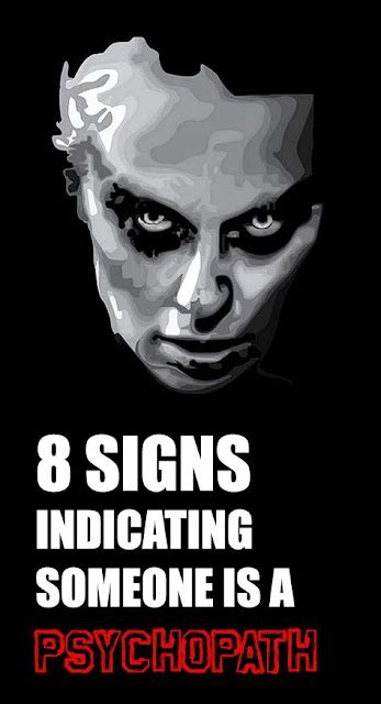 8 Signs Indicating Someone Is A Psychopath Health And Tips