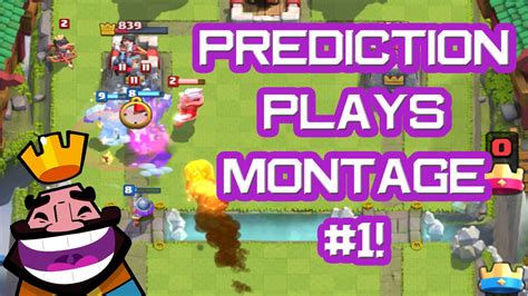 Clash Royale Prediction Plays Montage 1 Fireballlog Youtube