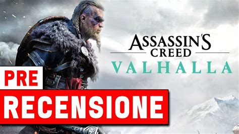 Assassin S Creed Valhalla Pre Recensione Un Gioco Immenso Youtube