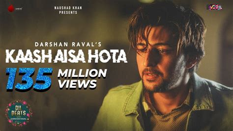 kaash aisa hota darshan raval official video indie music label latest hit song 2019