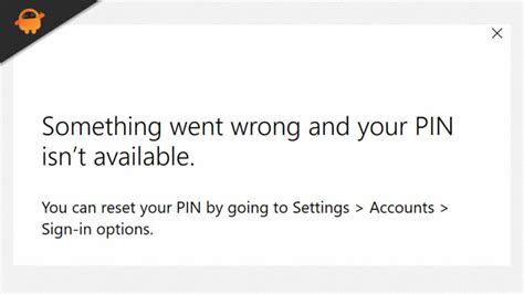 Fix Error Something Went Wrong And Your Pin Isnt Available