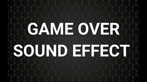 Game Over Sound Effect Youtube