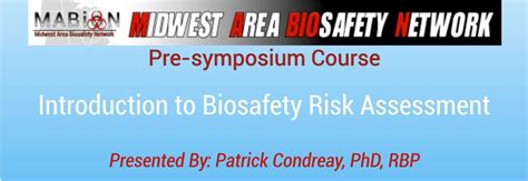 2016 Symposium Pre Conference Course Introduction To Biosafety Risk
