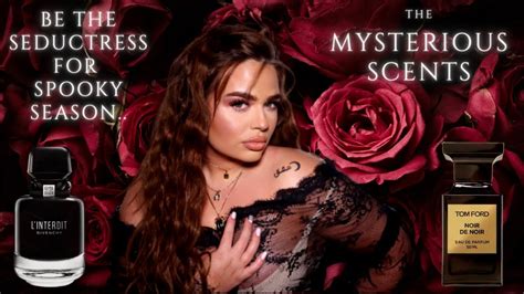 10 scents for the seductress of the night 🌹🌙 top 10 dark and sexy scents paulina schar youtube