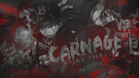 Banner Carnage Fire Fightfire Force By Farrix Art On Deviantart