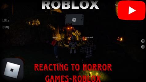 Reacting To Horror Games Roblox Youtube