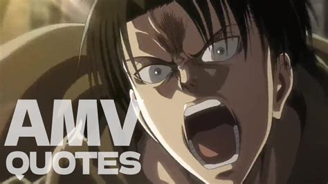 【amv】levi Ackerman Attack On Titan Best Motivational Quotes Youtube