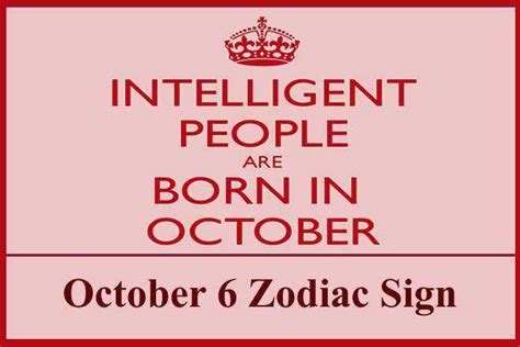 October 6 Zodiac Sign October 6th Zodiac Personality Love The Public