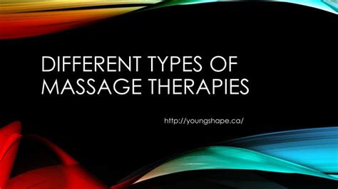 Ppt Different Types Of Massage Therapies For Your Health And Wellness Powerpoint Presentation