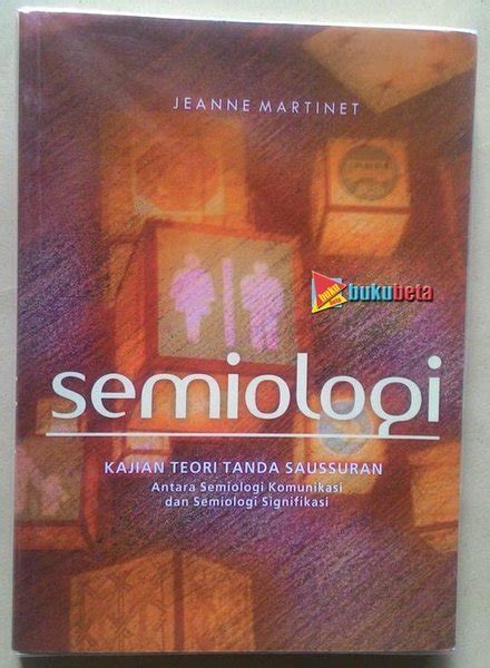 Jual Semiologi Kajian Teori Tanda Saussuran Antara Semiologi