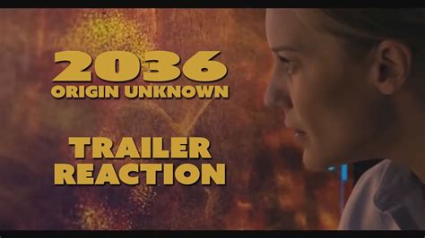 2036 Origin Unknown Trailer Reaction Youtube