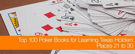 Get this article as a beautiful, easily save as a pdf or print for daily use. Top 100 Poker Books for Texas Holdem: Places 21 to 30