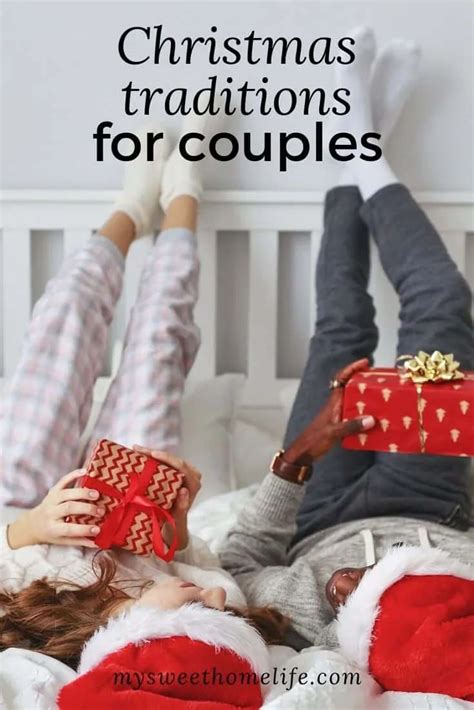 The Best Christmas Traditions For Couples In 2022 Artofit