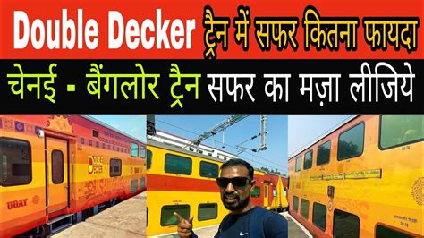 Ac double decker trains india rail info is a busy junction for travellers & rail enthusiasts. Chennai to Bangaluru SBC AC DOUBLE DECKER Express 22625 ...
