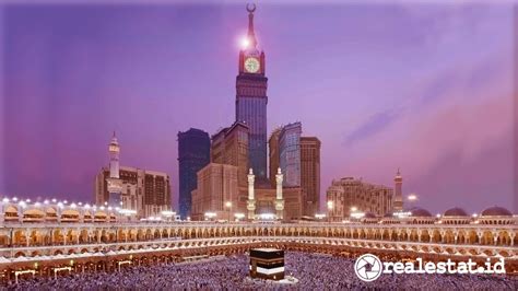 Ternyata Dua Properti Termahal Di Dunia Ada Di Makkah Kota Kelahiran