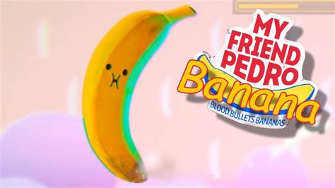 Cut Last Boss Pedro The Banana My Friend Pedro Youtube