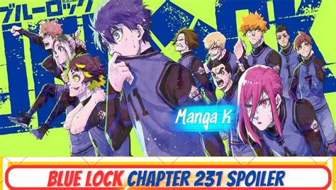 Blue Lock Chapter 231 Spoiler, Release Date, Raw Scan, Count Down