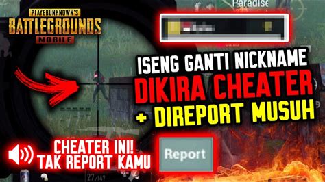 Hackers include wallhack, no footprint, speedhack, aimbot, esp for playerunknown's battlegrounds game. ISENG GANTI NICKNAME, MALAH DI SANGKA CHEATER + DI REPORT ...