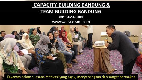 Believe it or not, fun team building activities for work are critically important to the success of your business. CAPACITY BUILDING BANDUNG & TEAM BUILDING BANDUNG 0819 ...
