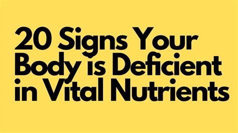 20 Signs Your Body Is Deficient In Vital Nutrients Youtube