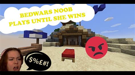 Bedwars Noob Plays Until She Wins Youtube