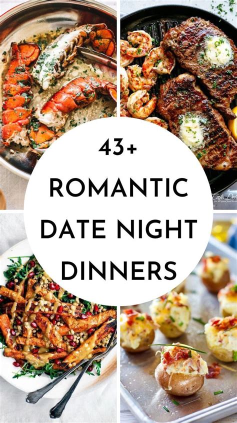 43 Romantic Date Night Dinner Ideas For Valentines Night Dinner