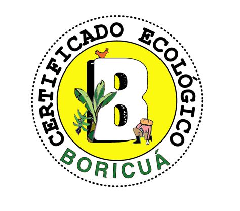 Organización Boricuá De Agricultura Ecologica Certificación Boricuá