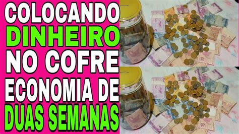 COLOCANDO DINHEIRO NO COFRE Economia De Duas Semanas YouTube