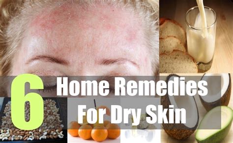 6 Home Remedies For Dry Skin Natural Home Remedies And Supplements