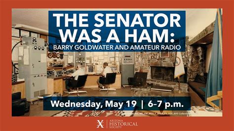The Senator Was A Ham Barry Goldwater And Amateur Radio Youtube
