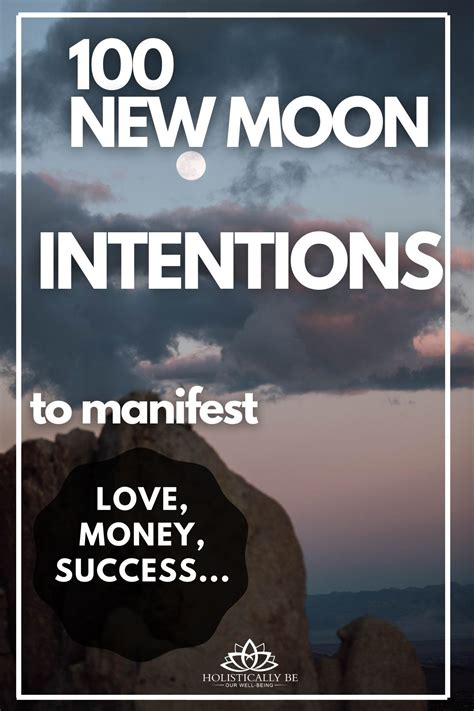 100 Inspiring New Moon Intentions To Manifest Love Success And More In