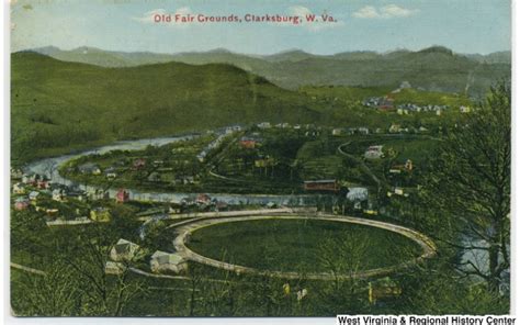 Old Fairgrounds Clarksburg Wv West Virginia History Clarksburg