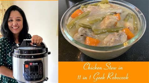 Chicken Stew In My First Electric Pressure Cooker Geek Robocook 11 In