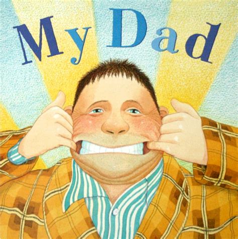 My Dad By Anthony Browne Books And Craft