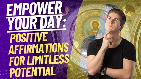 Empower Your Day Positive Affirmations For Limitless Potential Youtube